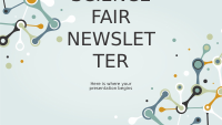 Science Fair Newsletter by Slidesgo.pptx